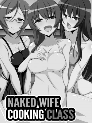 [沢木コマ] 人妻の全裸料理教室｜Naked Wife Cooking Class (x3200) [MediBang] [無修正]_02