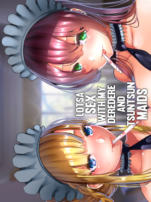[からじしぼたん (牡丹もちと)] デレデレメイドとツンツンメイドとしこたまえっち [無修正] [English]_wnacg23