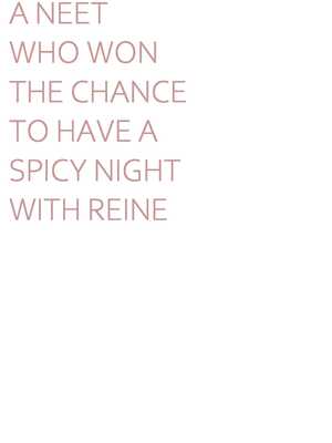 [SiFarid] A NEET WHO WON THE CHANCE TO HAVE A SPICY NIGHT WITH REINE (Pavolia Reine)_21