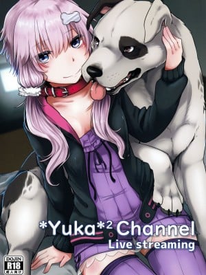(うさぎの宴0次会) [回転ParaDOGs (ミツキコノ)] ＊Yuka＊² Channel Live Streaming (VOICEROID) [白杨汉化组]