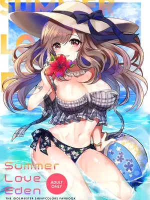 [SugarMilk (夜空柴)] Summer Love Eden (アイドルマスター シャイニーカラーズ) [DL版]