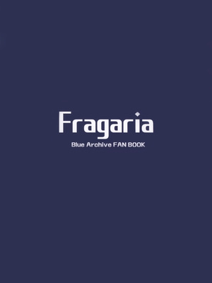 (C105) [INFINITY DRIVE (京極しん)] Fragaria (ブルーアーカイブ)_26