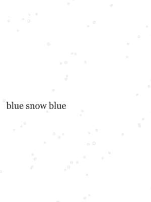 [わくわく動物園 (天王寺きつね)] blue snow blue 総集編7 scene.19～scene.21 [中国翻訳][整合]_00 (30)