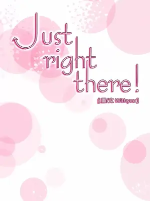 Just right there! 1-62話[完結]_060004