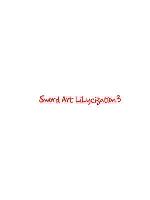 [こっそり隠れ処 (あいらんど)] Sword Art Lilycization.3 (ソードアート・オンライン) [B_Meow个人汉化] [無修正] [DL版]_03_srli