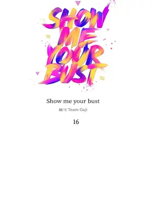 Show me your bust 1-41話_016001