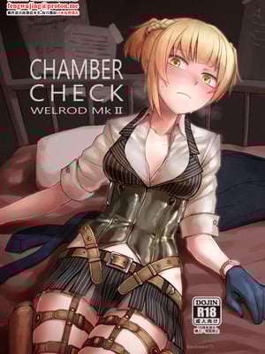 [行軍日誌 (でど)] CHAMBER CHECK Welrod Mk2 (少女前線) [中国翻訳] [DL版]